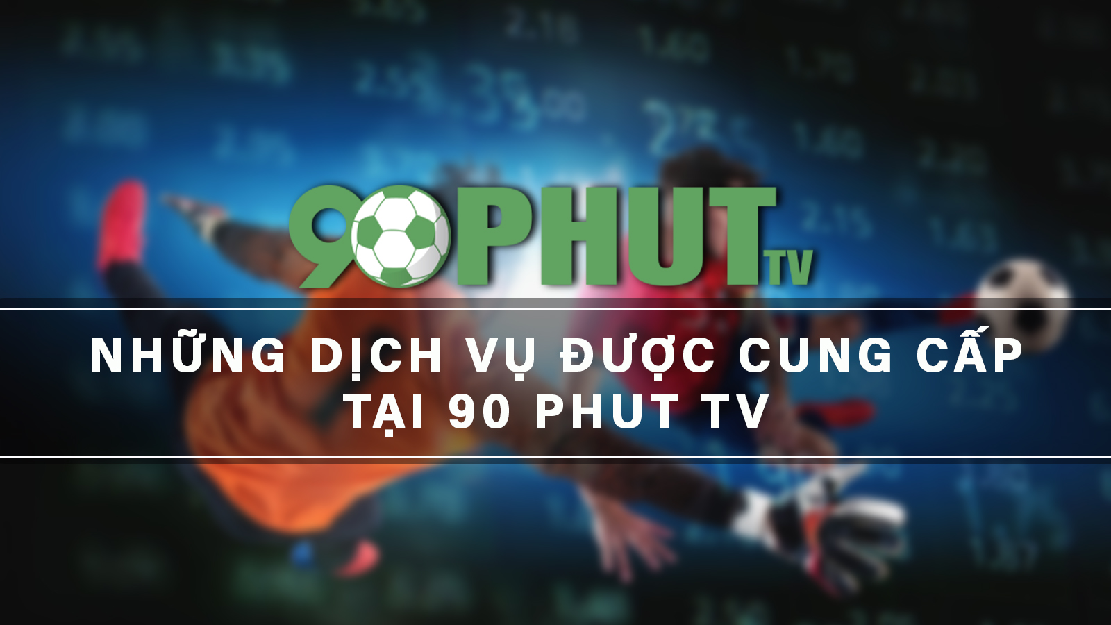 Các dịch vụ 90phut