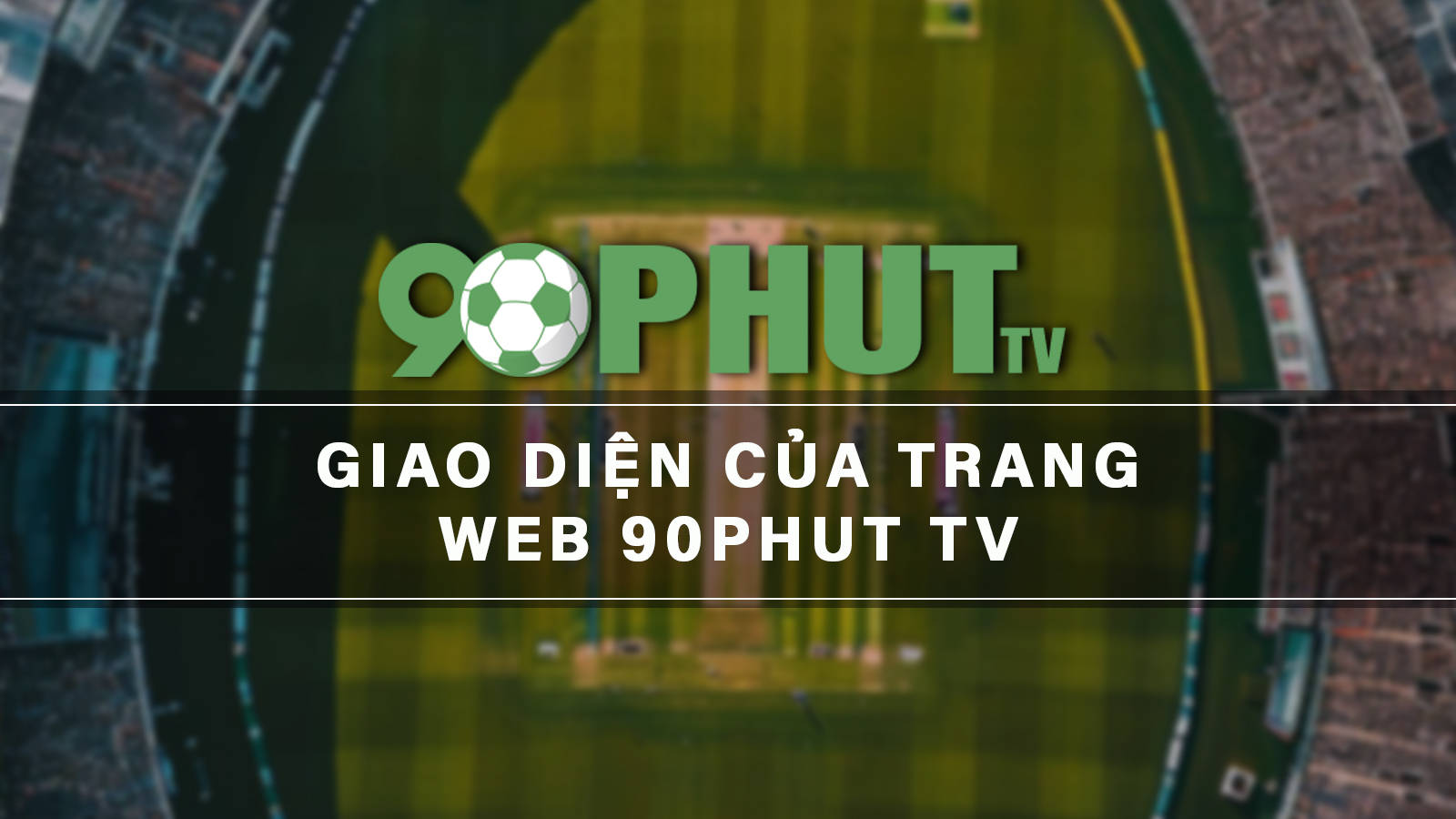 Giao diện web 90 phut